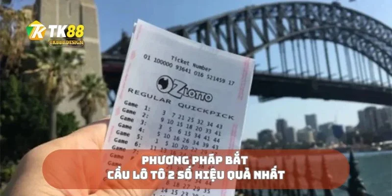 Lô Tô 2 Số Cách Bắt Cầu Chuẩn Xác Từ Chuyên Gia Lâu Năm 2 Phương pháp bắt cầu lô tô 2 số hiệu quả nhất